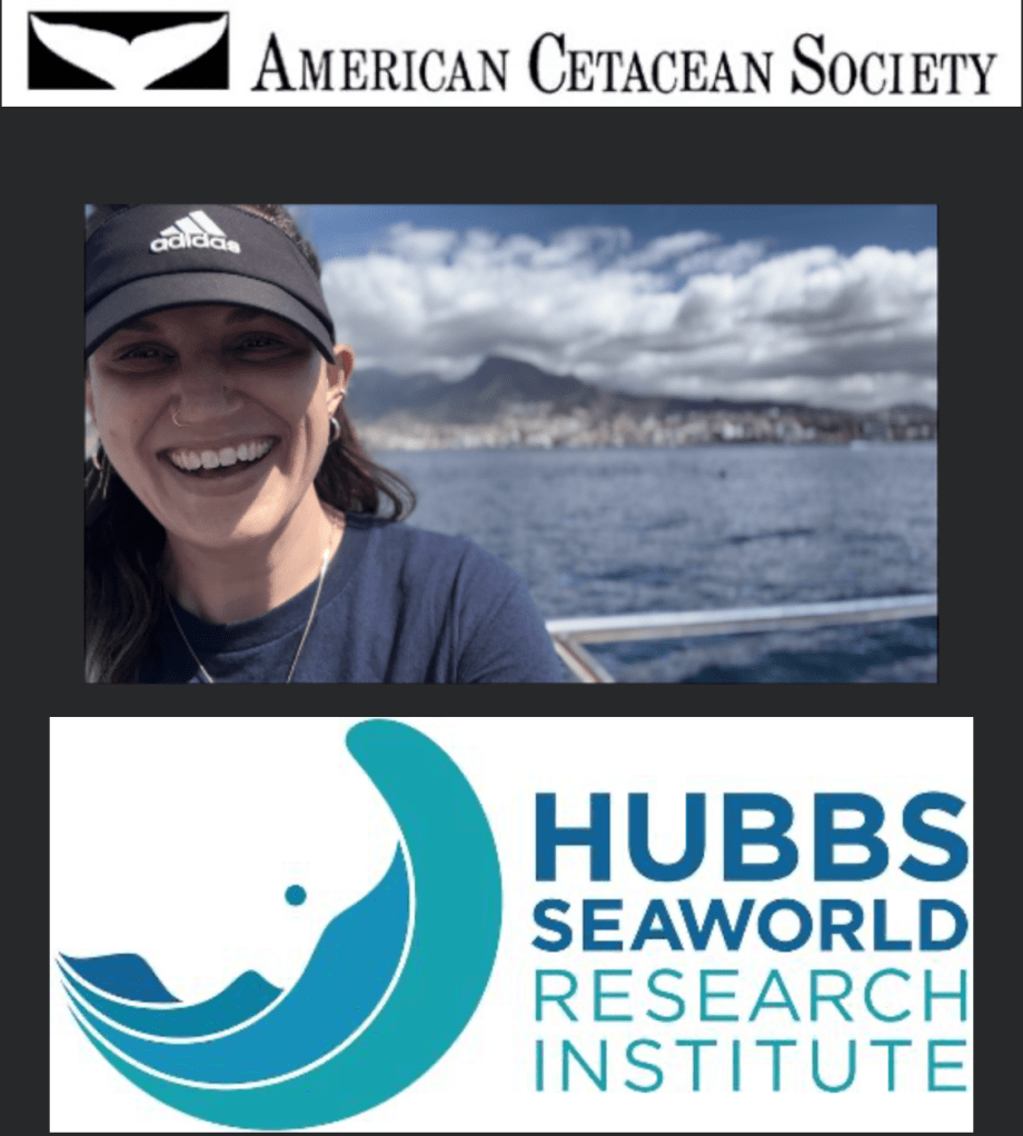 The image is a collage with three main elements. At the top, there is a logo for the American Cetacean Society, featuring a stylized whale tail. In the middle, there is a photograph of a smiling woman wearing a black Adidas visor and a dark shirt. She is on a boat with the ocean and a mountainous coastline in the background under a partly cloudy sky. At the bottom, there is a logo for the Hubbs-SeaWorld Research Institute, which includes a stylized wave design and the name of the institute in blue text.